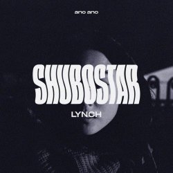 Shubostar - Lynch (2020) [EP]