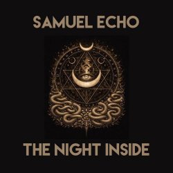 Samuel Echo - The Night Inside (2026) [Single]
