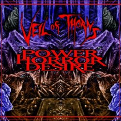 Veil Of Thorns - Power, Horror, Desire (2026)