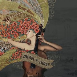Bison Rouge - Diesel Vs. Lungs (2013)