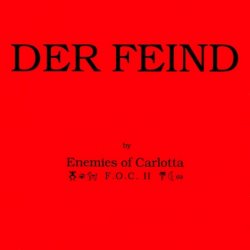 Friends Of Carlotta - Der Feind (1990) [Single]