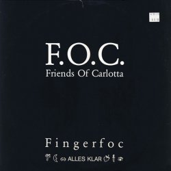 Friends Of Carlotta - Fingerfoc / Alles Klar (1990) [Single]