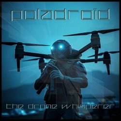 Poladroid - The Drone Whisperer (2026) [EP]