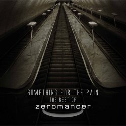 Zeromancer - Something For The Pain - The Best Of (2013) [2CD]