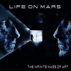 Life On Mars - The Infinite Mass Of Art (2019) [Single]