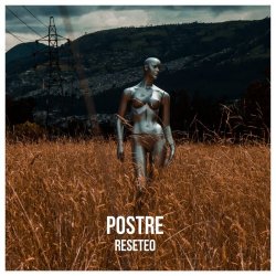 Postre - Reseteo (2021) [Single]