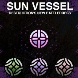 Sun Vessel - Destruction's New Battledress (2026)