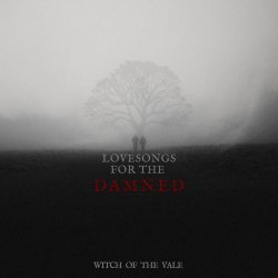 Witch Of The Vale - Lovesongs For The Damned (2026)