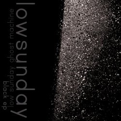 Lowsunday - Low Sunday Ghost Machine (Black EP) (2026) [EP]