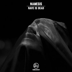 Namesis - Rave Is Dead (2021) [EP]