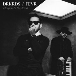 Darkroads & Fevr - Whispers To The Ocean (2026) [Single]