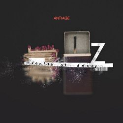 ANTIAGE - Zenith Of Decay (2026) [Single]