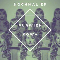 Purwien & Kowa - Nochmal (2021) [EP]