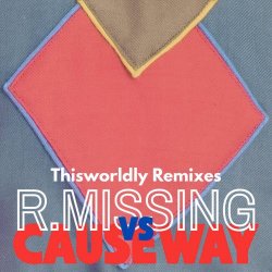R. Missing - Thisworldly Remixes (2026) [Single]