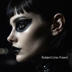 Fused - Subject Line (2026) [Single]