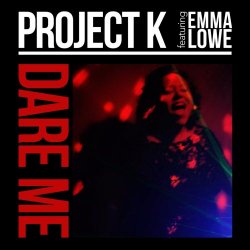 Project K - Dare Me (2026) [EP]