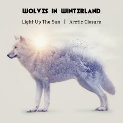 Wolves In Winterland - Light Up The Sun (2026) [Single]