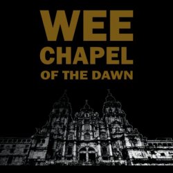 Wee Chapel Of The Dawn - Ceremony (2019) [EP]
