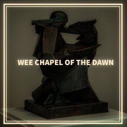 Wee Chapel Of The Dawn - Orthodox (2026)