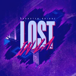 Bronster Bridge - Lost In LA (2026)