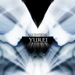 Lucidstatic - Yurei (2010)