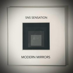 SNS Sensation - Modern Mirrors (2026) [Single]