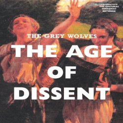 The Grey Wolves - The Age Of Dissent (2026) [Reissue]