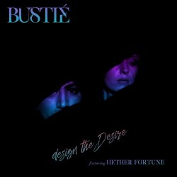 Bustié - Design The Desire (2022) [Single]