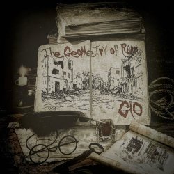 GIO - The Geometry Of Ruin (2026)