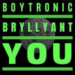 Boytronic - Bryllyant (2026) [Single Reissue]