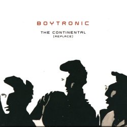 Boytronic - The Continental (Replace) (2005) [Reissue]