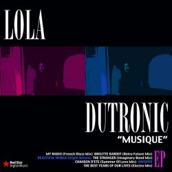 Lola Dutronic - Musique (2010) [EP]