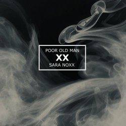 Sara Noxx - Poor Old Man (2026) [Single]