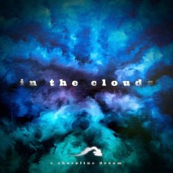 A Shoreline Dream - In The Clouds (2026) [Single]