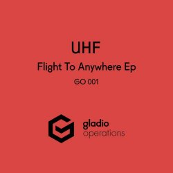 UHF - Flight To Anywhere (2019) [EP]