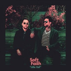 Soft Faith - Little Hell (2026) [Single]