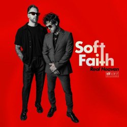 Soft Faith - Real Heaven (2024) [Single]