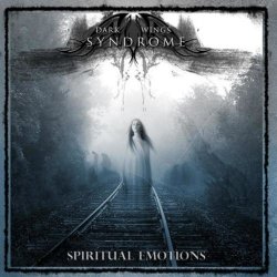 Dark Wings Syndrome - Spiritual Emotions (2010) [EP]