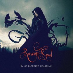 Raven Soul - 100 Bleeding Hearts (2010)