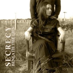 Secrecy - Beneath The Lies (2004)