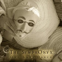 The SymphOnyx - One Last Dance (2010)