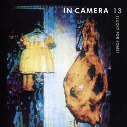 In Camera - 13 (Lucky For Some) (1992)
