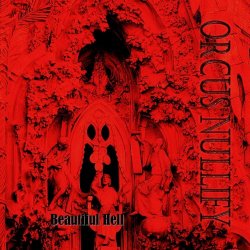 Orcus Nullify - Beautiful Hell (2021) [EP]