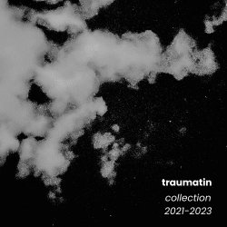 Traumatin - Collection (2021-2023) (2025)