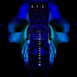 Ghosts For Comfort - Cyber-Organism (2026) [EP]