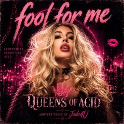 Queens Of Acid - Fool For Me (2026) [Single]