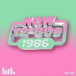VA - Now 12'' 80s: 1986 (Part One) (2026) [4CD]