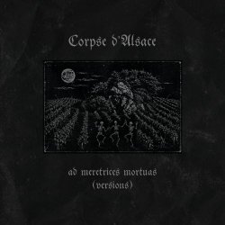 Corpse d'Alsace - Ad Meretrices Mortuas (Versions) (2026) [EP]