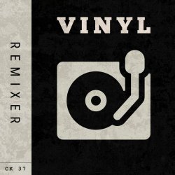 CK 37 - Vinyl (Remixes) (2026) [Single]