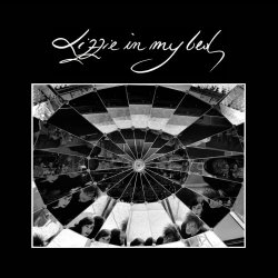 Lizzie In My Bed - Lizzie In My Bed (2026)